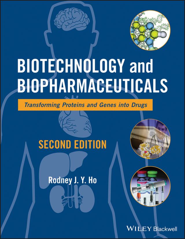 Biotechnology and Biopharmaceuticals by Rodney J. Y. Ho