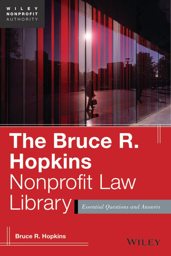 The Bruce R. Hopkins Nonprofit Law Library by Bruce R. Hopkins