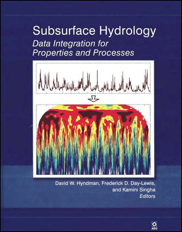 Subsurface Hydrology by David W. Hyndman, Frederick D. Day-Lewis, Kamini Singha