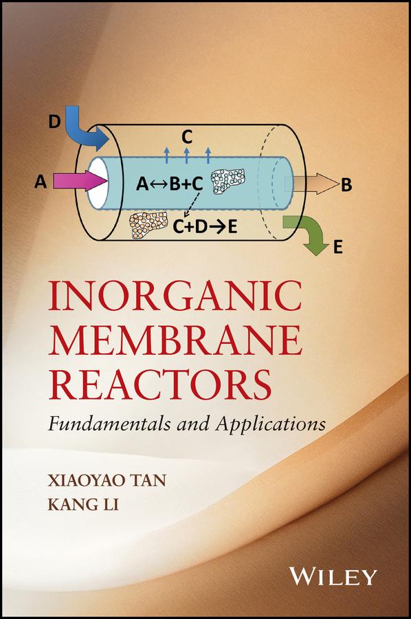 Inorganic Membrane Reactors by Kang Li, Xiaoyao Tan