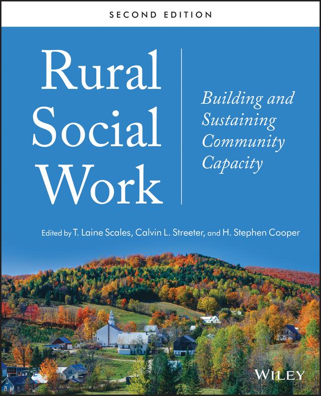 Rural Social Work by Calvin L. Streeter, H. Stephen Cooper, T. Laine Scales
