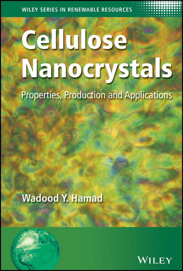 Cellulose Nanocrystals by Wadood Y. Hamad