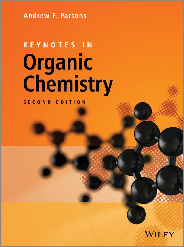 Keynotes in Organic Chemistry by Andrew F. Parsons