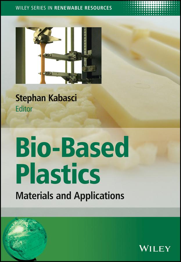 Bio-Based Plastics by Christian V. Stevens, Stephan Kabasci