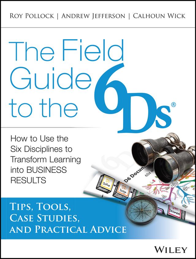 The Field Guide to the 6Ds by Andrew McK. Jefferson, Calhoun W. Wick, Roy V. H. Pollock