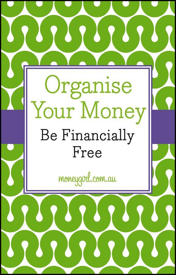 Organise Your Money by Nina Dubecki, Vanessa Rowsthorn
