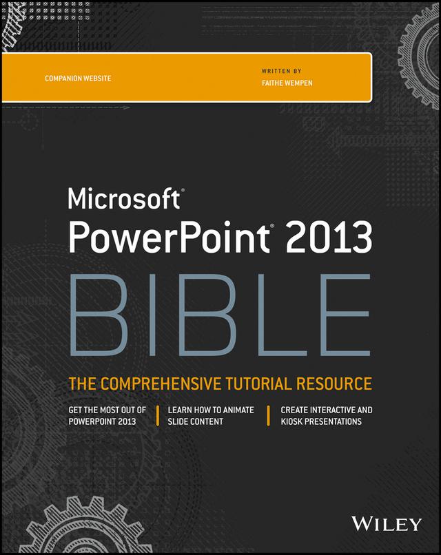 PowerPoint 2013 Bible by Faithe Wempen