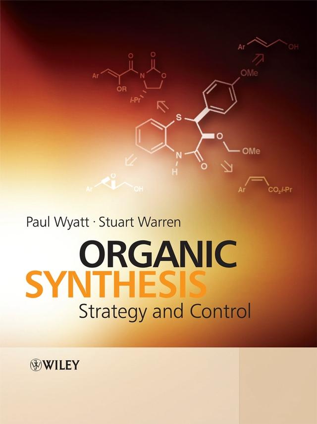 Organic Synthesis by Paul Wyatt, Stuart Warren