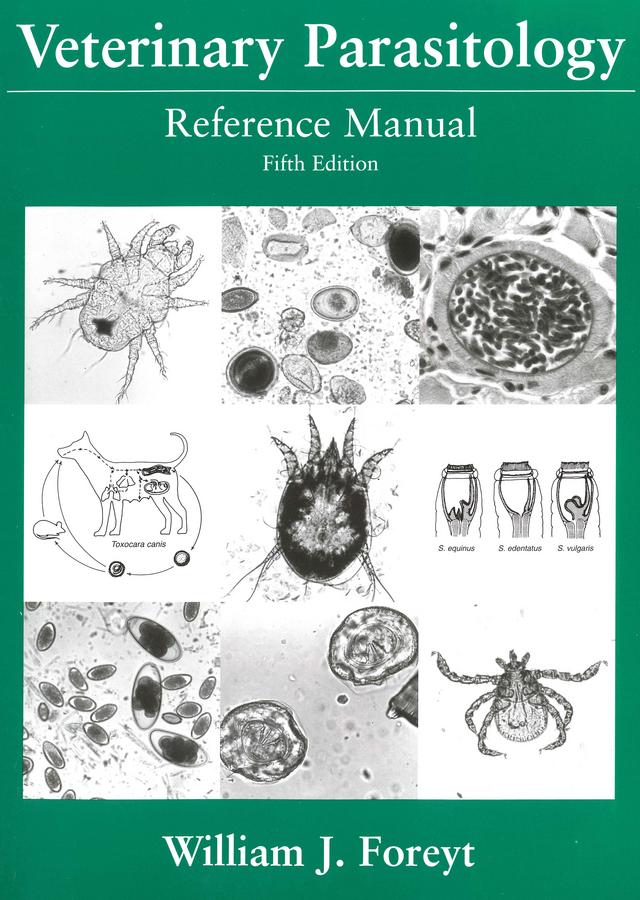Veterinary Parasitology Reference Manual by William J. Foreyt