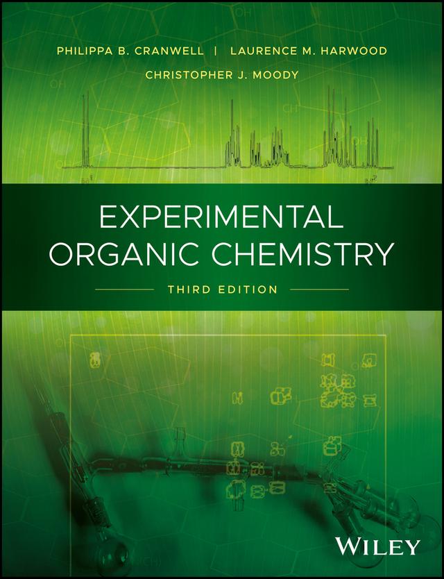 Experimental Organic Chemistry by Christopher J. Moody, Laurence M. Harwood, Philippa B. Cranwell