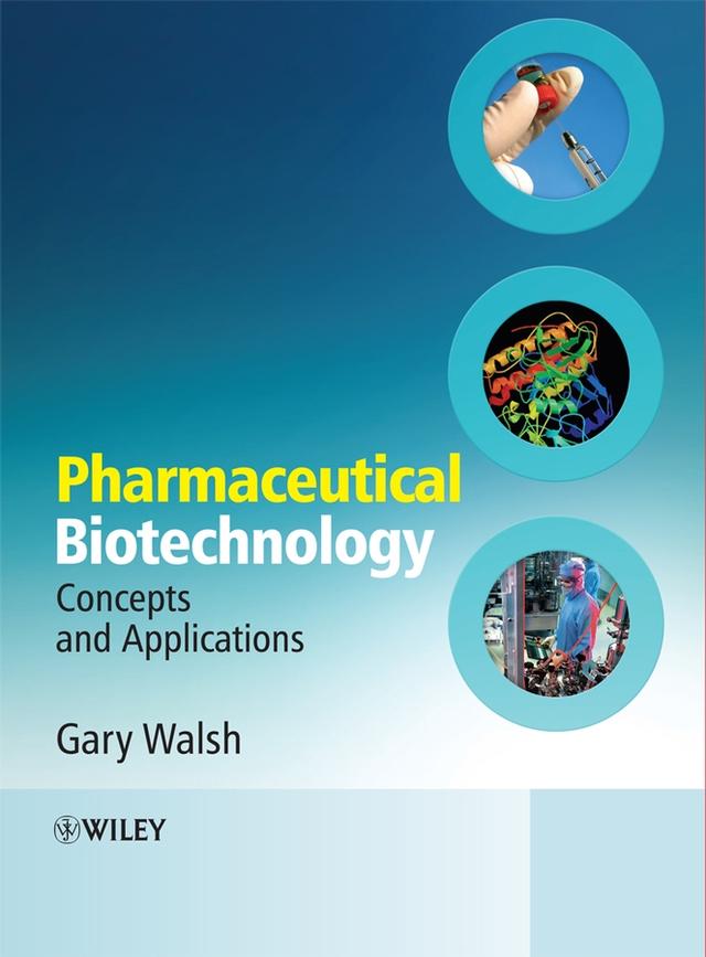 Pharmaceutical Biotechnology by Gary Walsh