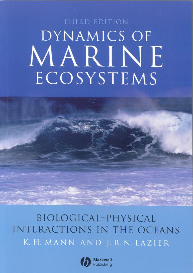 Dynamics of Marine Ecosystems by John R. N. Lazier, K. H. Mann