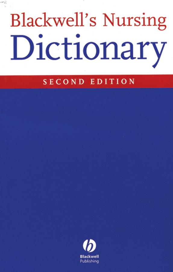 Blackwell's Nursing Dictionary by Dawn Freshwater, Sian Masiln-Prothero