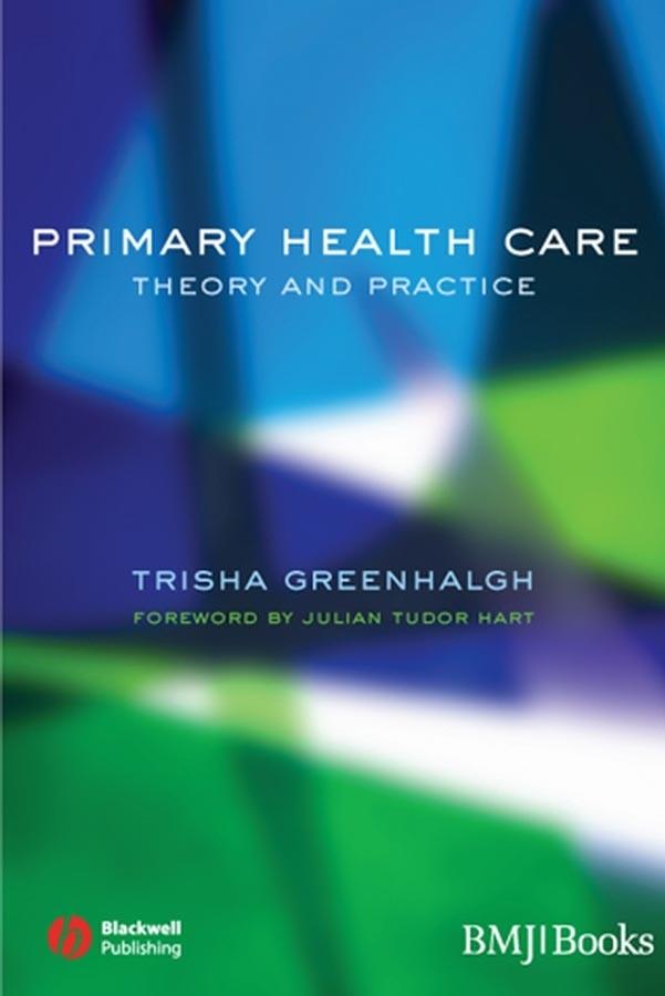 Primary Health Care by Trisha Greenhalgh