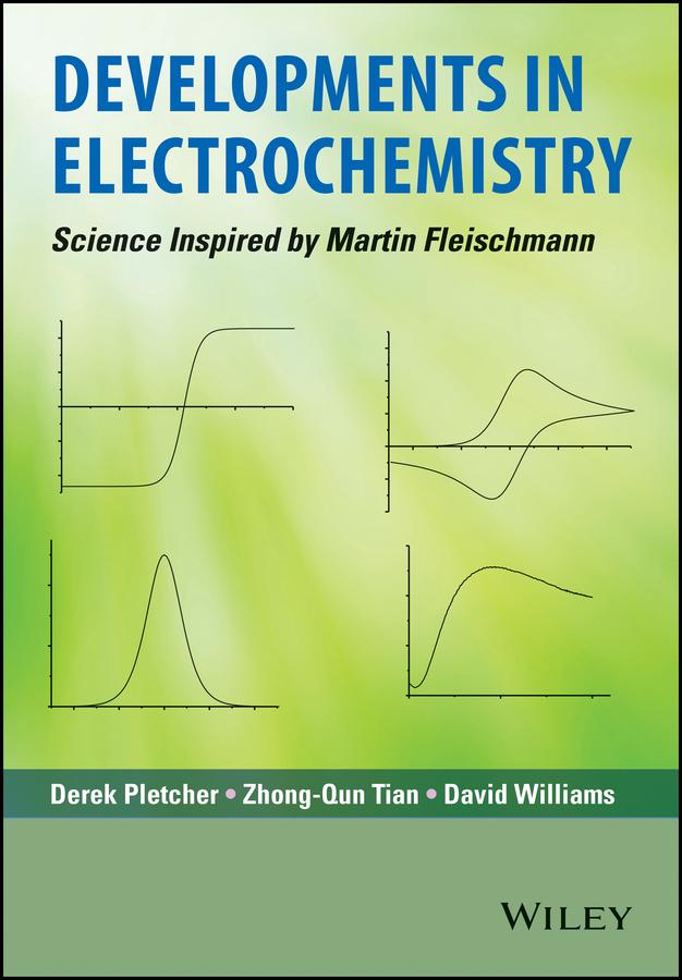 Developments in Electrochemistry by David Williams, Derek Pletcher, Zhong-Qun Tian