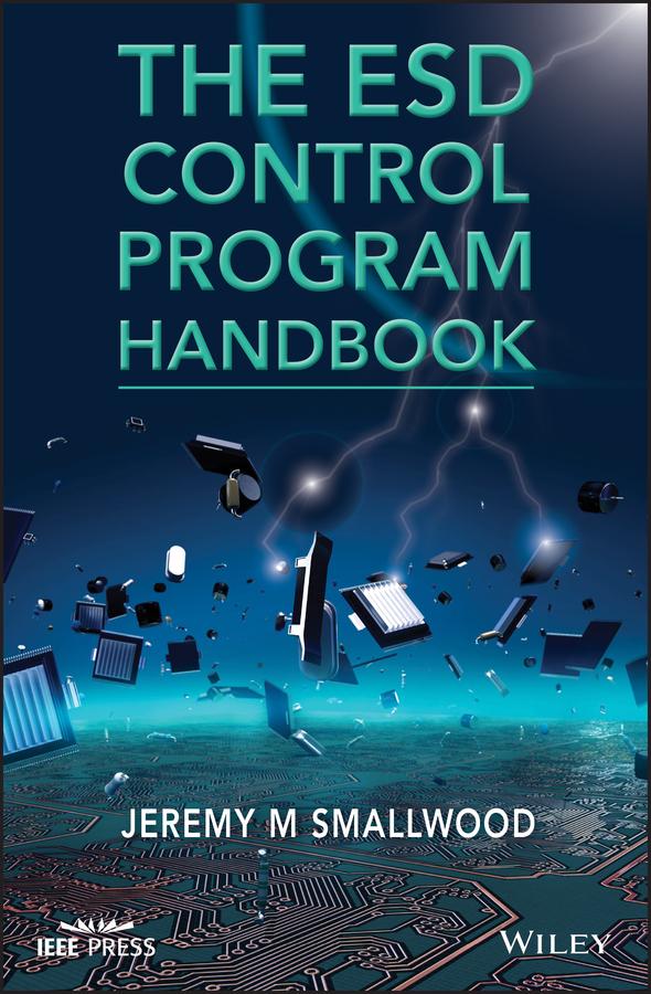 The ESD Control Program Handbook by Jeremy M. Smallwood