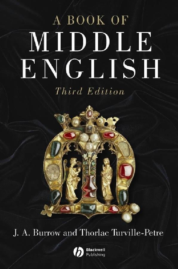 A Book of Middle English by J. A. Burrow, Thorlac Turville-Petre