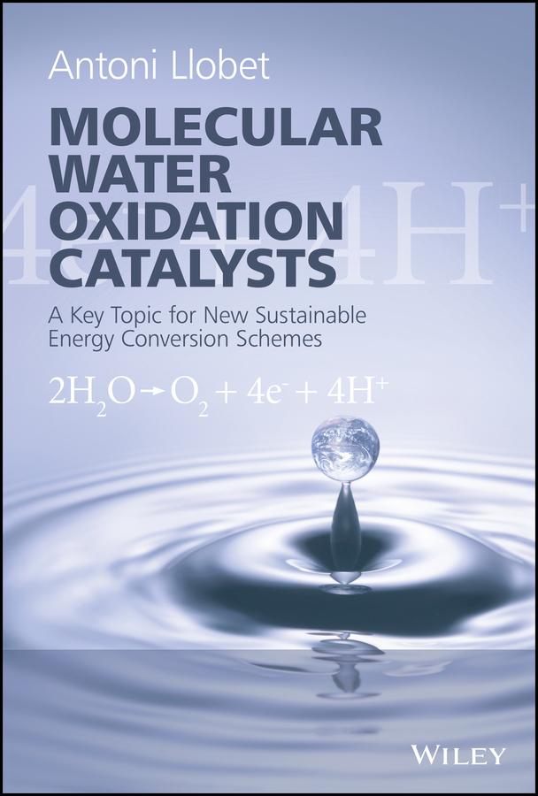 Molecular Water Oxidation Catalysis by Antoni Llobet