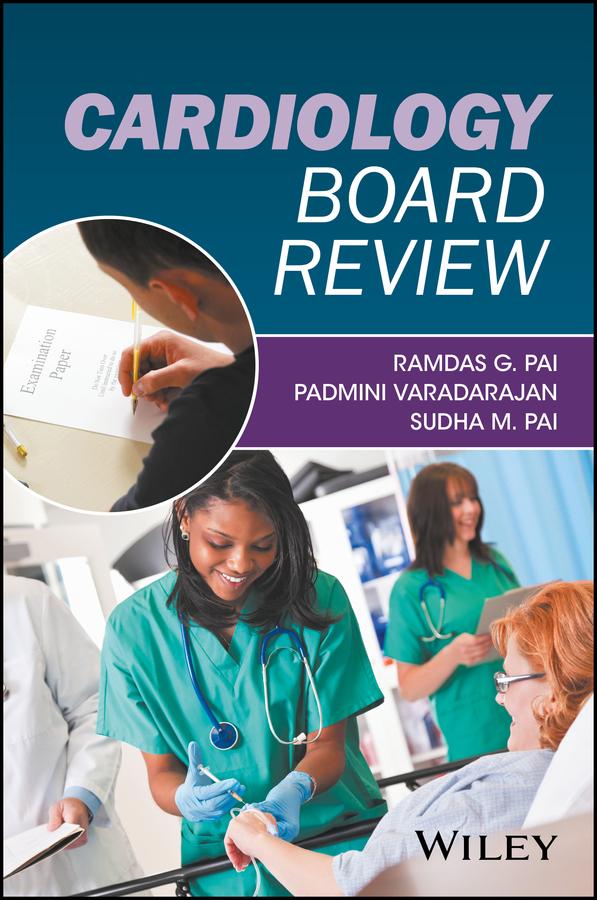 Cardiology Board Review by Padmini Varadarajan, Ramdas G. Pai, Sudha M. Pai