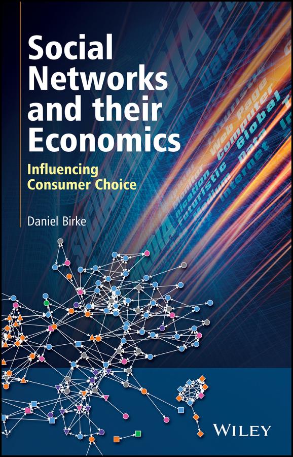 Social Networks and their Economics by Daniel Birke