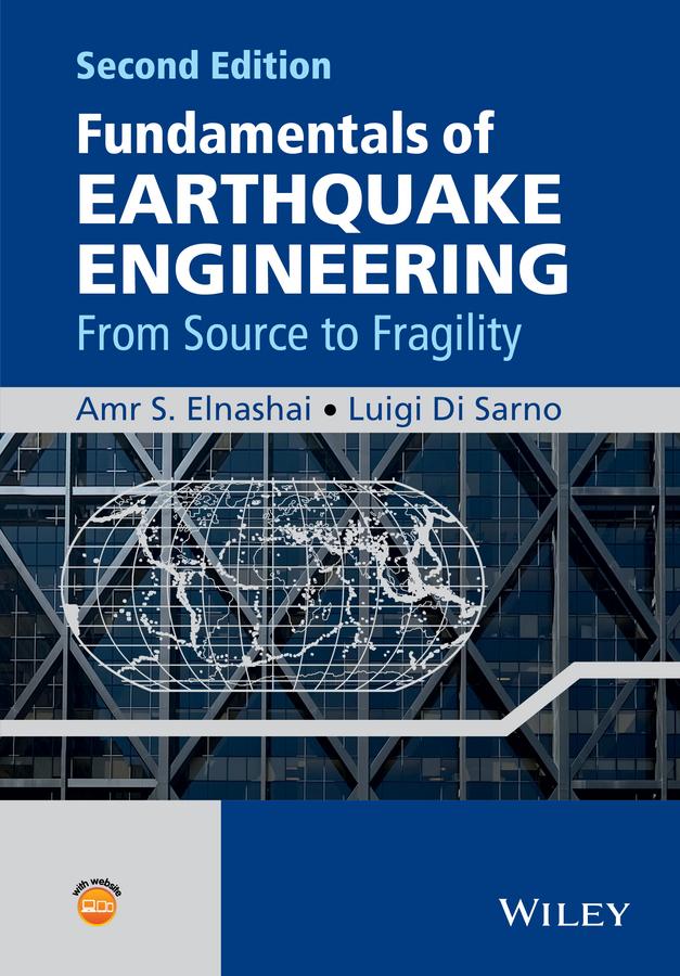 Fundamentals of Earthquake Engineering by Amr S. Elnashai, Luigi Di Sarno