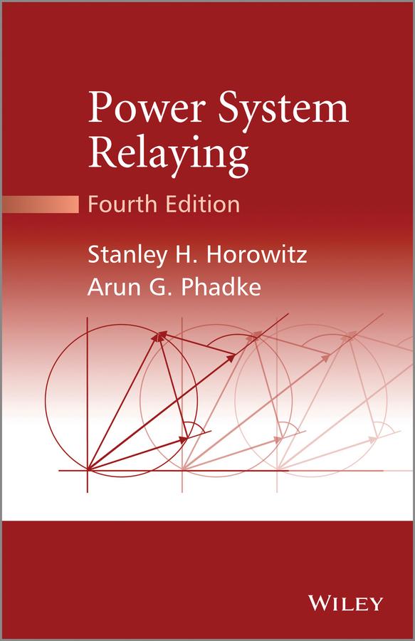 Power System Relaying by Arun G. Phadke, James K. Niemira, Stanley H. Horowitz