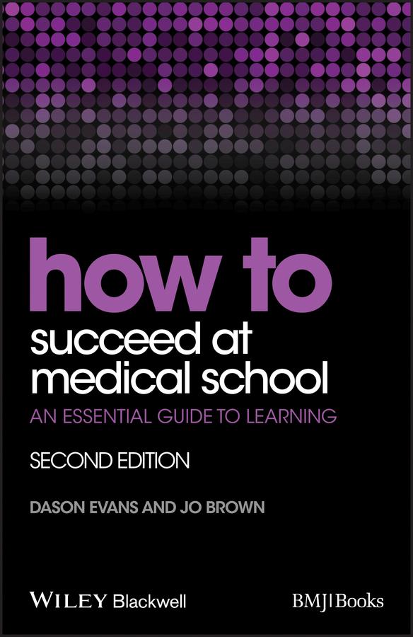 How to Succeed at Medical School by Dason Evans, Jo Brown