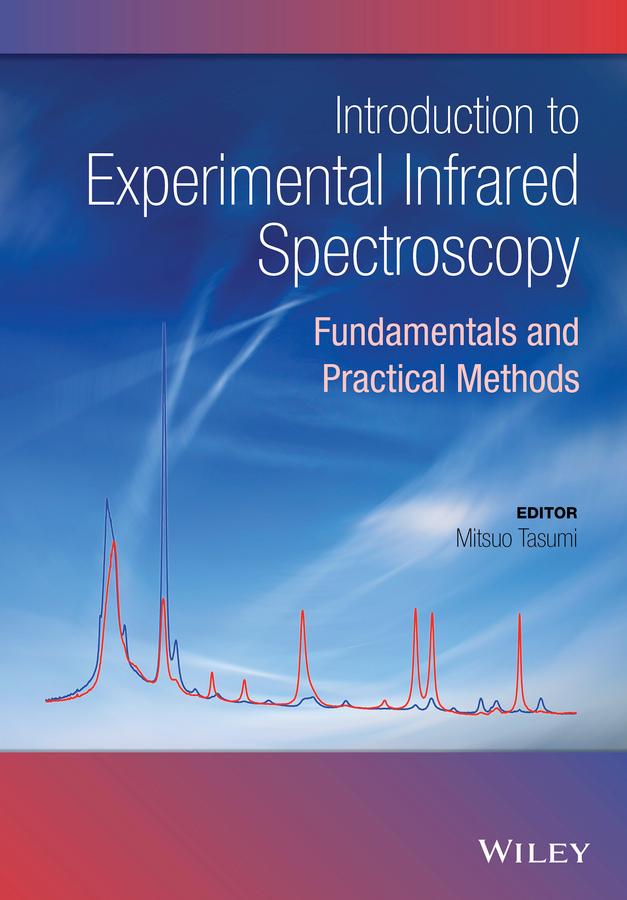 Introduction to Experimental Infrared Spectroscopy by Mitsuo Tasumi