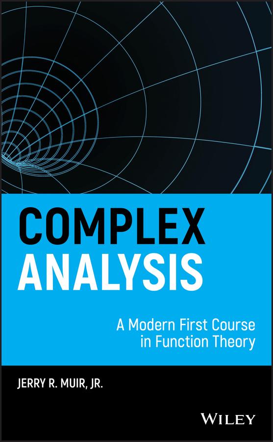 Complex Analysis by Jerry R. Muir, Jr.