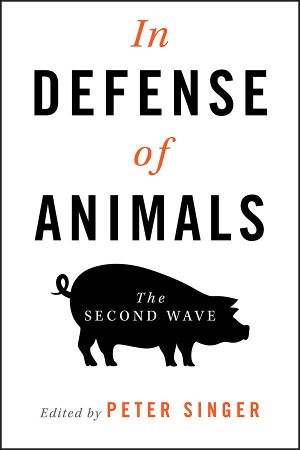 In Defense of Animals by Peter Singer