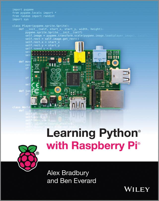 Learning Python with Raspberry Pi by Alex Bradbury, Ben Everard