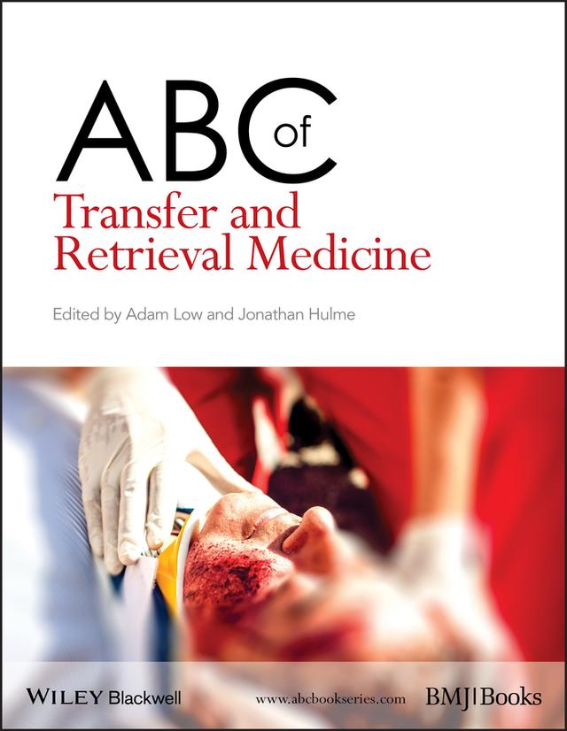 ABC of Transfer and Retrieval Medicine by Adam Low, Jonathan Hulme