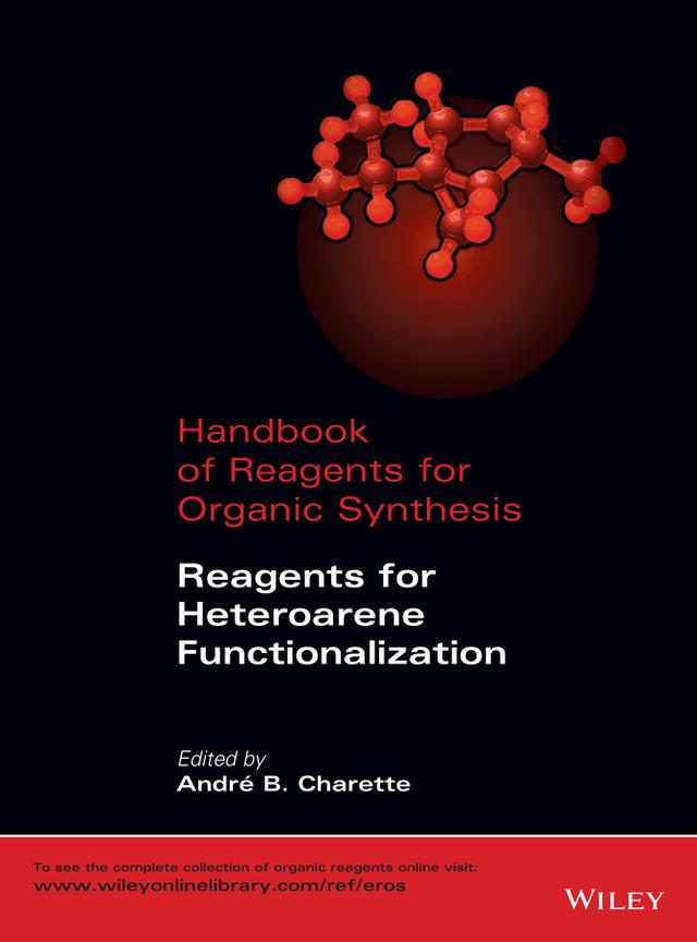 Handbook of Reagents for Organic Synthesis by André B. Charette