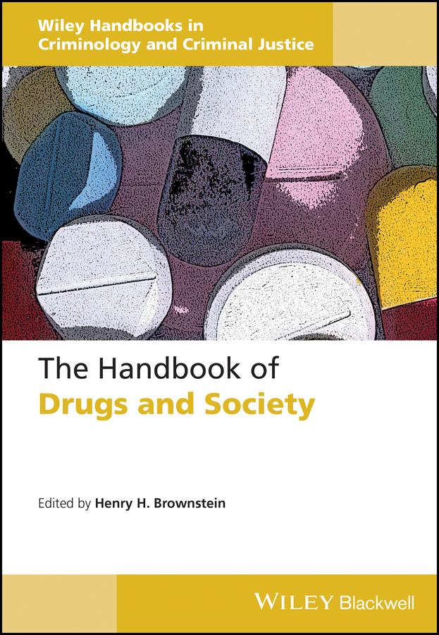 The Handbook of Drugs and Society by Henry H. Brownstein