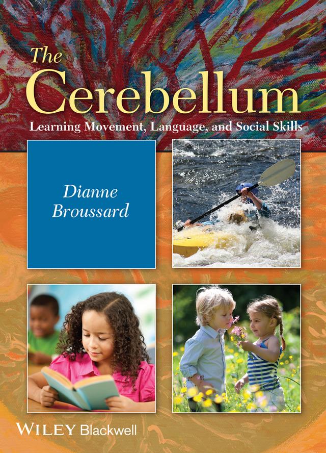 The Cerebellum by Dianne M. Broussard