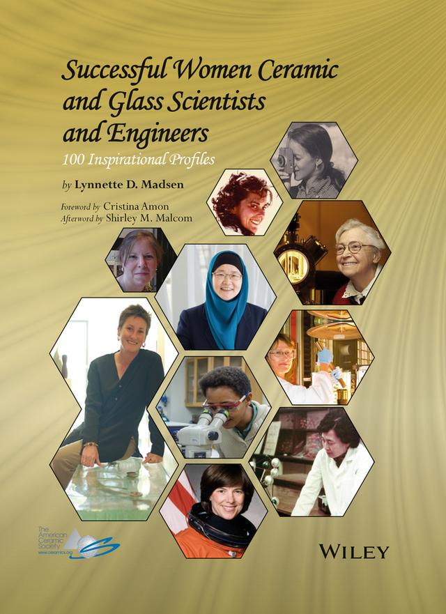 Successful Women Ceramic and Glass Scientists and Engineers by Cristina Amon, Lynnette Madsen, Shirley M. Malcom