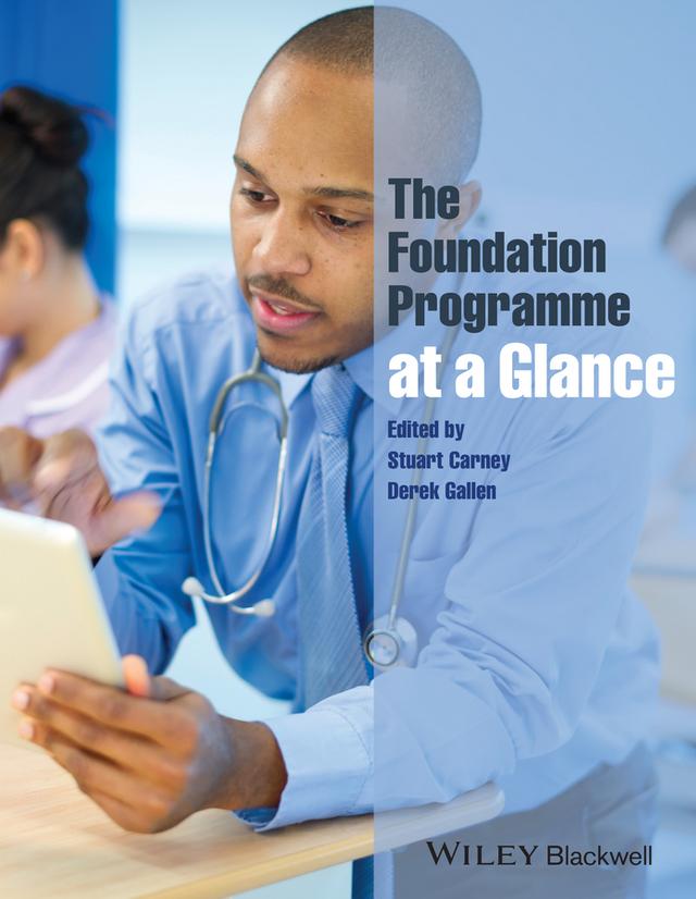 The Foundation Programme at a Glance by Derek Galen, Stuart Carney