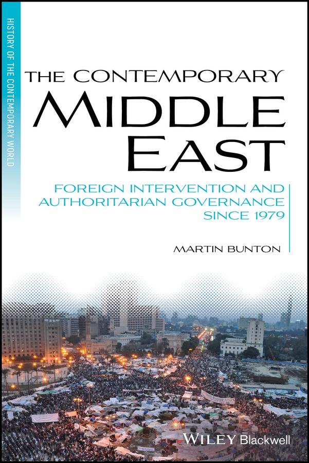 The Contemporary Middle East by Keith Robbins, Martin Bunton