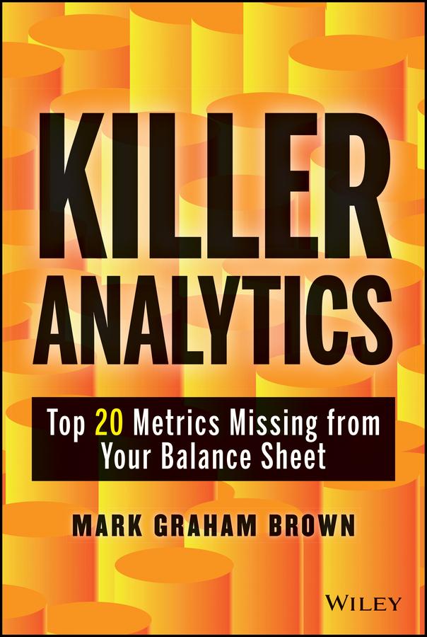 Killer Analytics by Mark Graham Brown