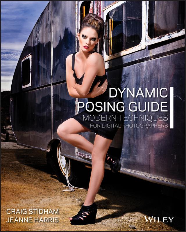Dynamic Posing Guide by Craig Stidham, Jeanne Harris