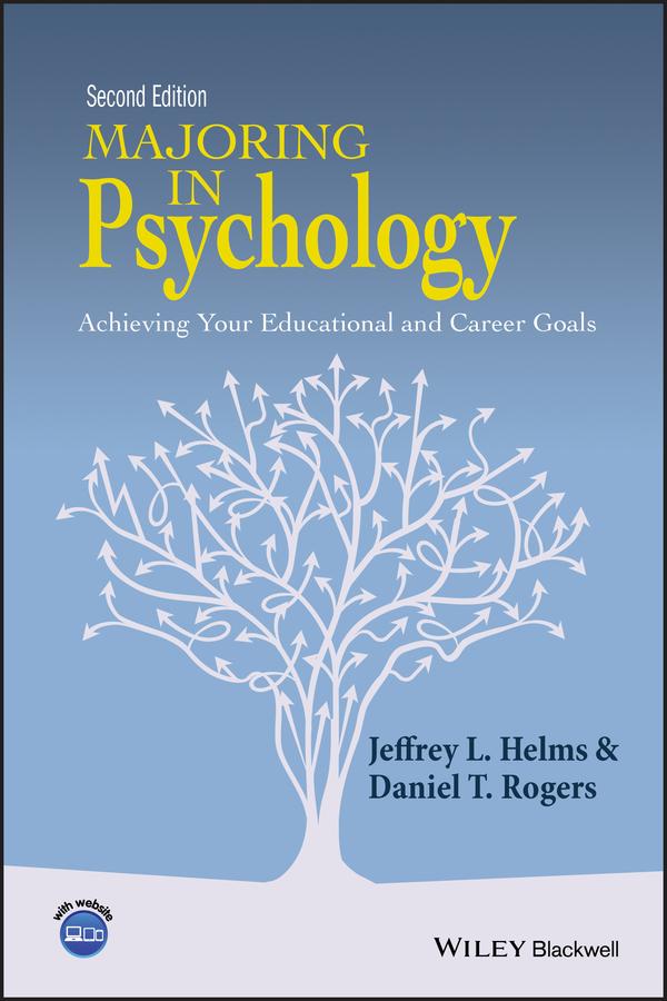 Majoring in Psychology by Daniel T. Rogers, Jeffrey L. Helms