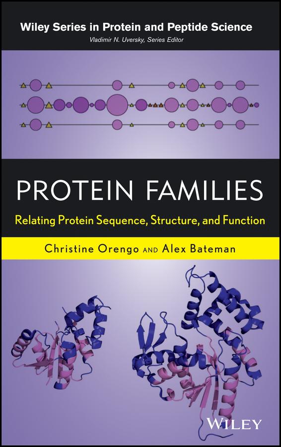 Protein Families by Alex Bateman, Christine A. Orengo, Vladimir Uversky