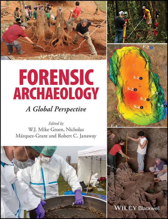Forensic Archaeology by Nicholas Márquez-Grant, Rob Janaway, W. J. Mike Groen