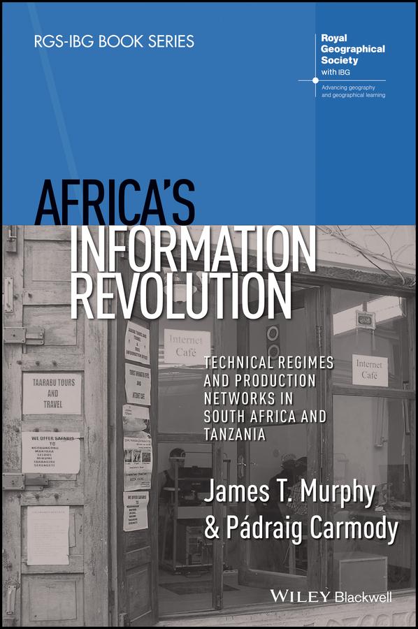 Africa's Information Revolution by James T. Murphy, Padraig R. Carmody