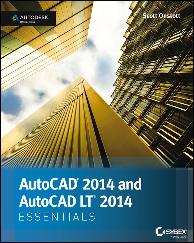 AutoCAD 2014 Essentials by Scott Onstott
