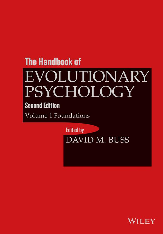 The Handbook of Evolutionary Psychology, Volume 1 by David M. Buss
