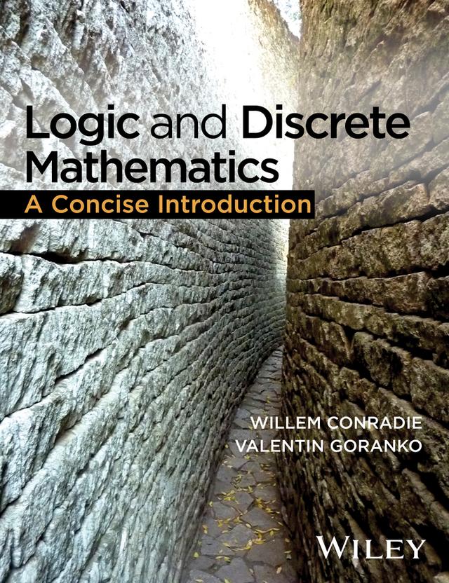 Logic and Discrete Mathematics by Valentin Goranko, Willem Conradie