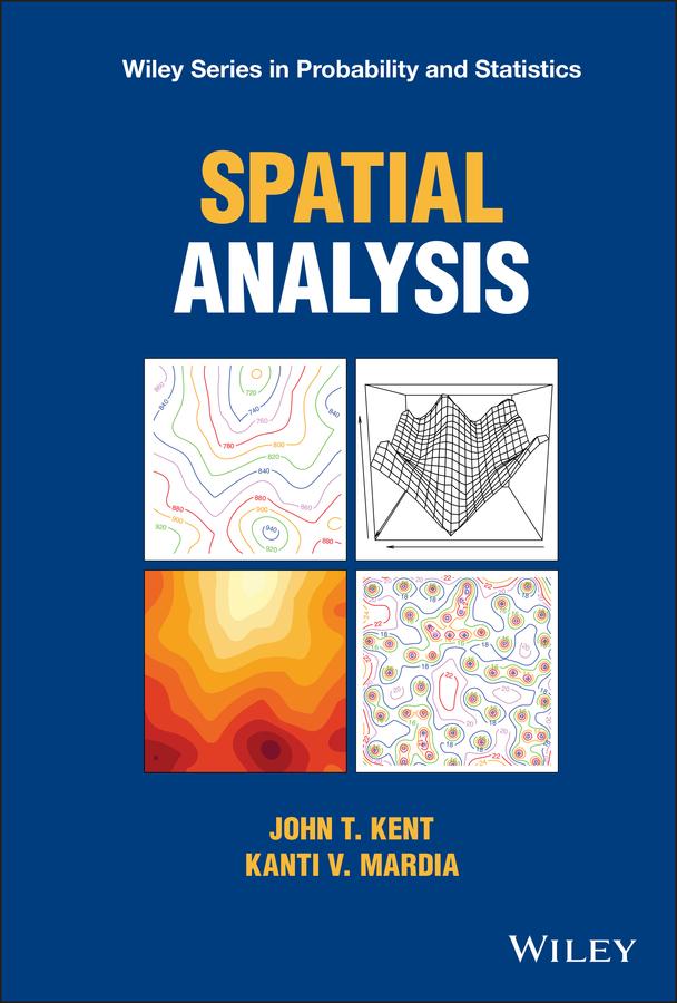 Spatial Analysis by John T. Kent, Kanti V. Mardia