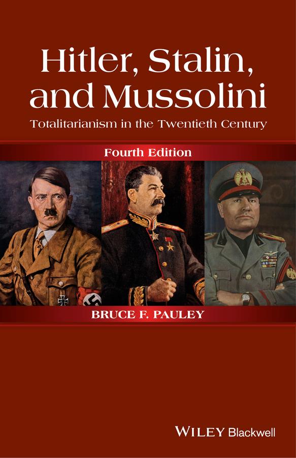 Hitler, Stalin, and Mussolini by Bruce F. Pauley