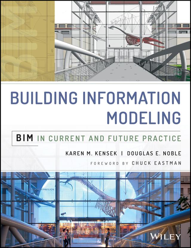 Building Information Modeling by Douglas Noble, Karen Kensek